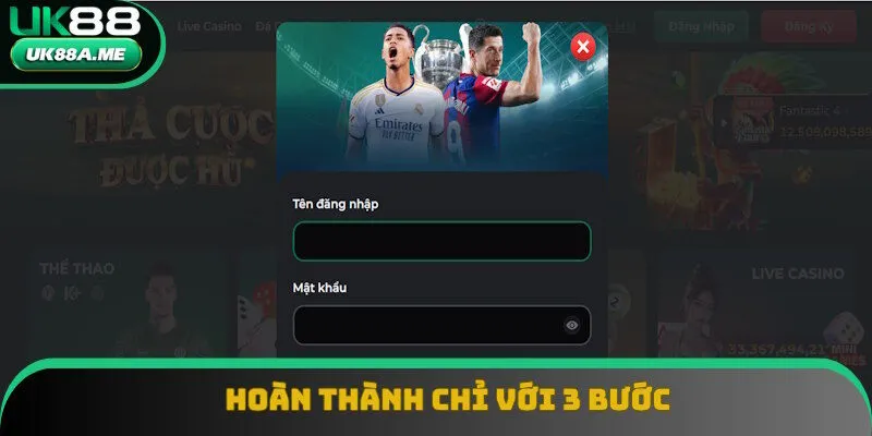 Hoàn thành đăng nhập UK88 chỉ trong 3 bước Hoàn thành đăng nhập UK88 chỉ trong 3 bước
