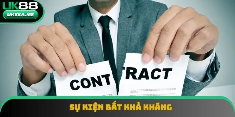 Sự kiện bất khả kháng Sự kiện bất khả kháng