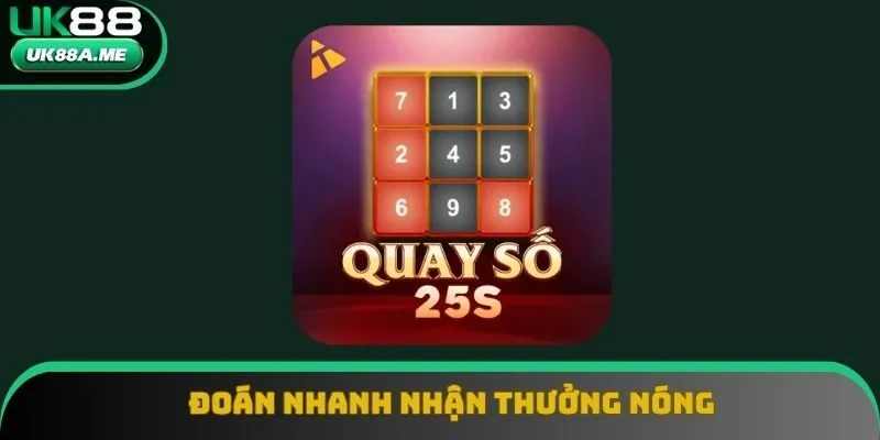 Đoán nhanh nhận thưởng nóng